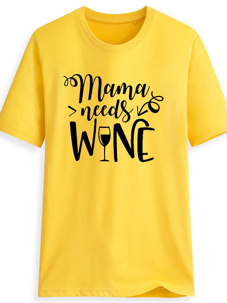 Mama Needs Wine Letter Print T Shirt Women Short Sleeve O Neck Loose Women Tshirt Ladies Summer Fashion Tee Shirt Tops Clothes