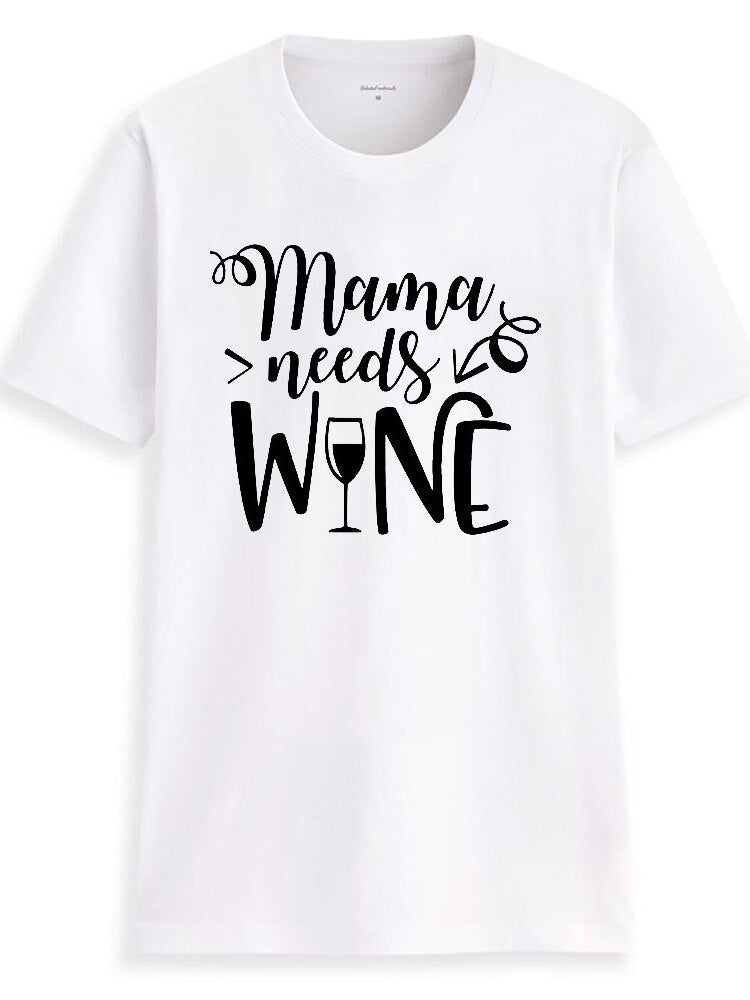 Mama Needs Wine Letter Print T Shirt Women Short Sleeve O Neck Loose Women Tshirt Ladies Summer Fashion Tee Shirt Tops Clothes